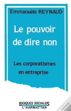 Capa do artigo Le Pouvoir De Dire Non : Les Corporatismes En Entreprise