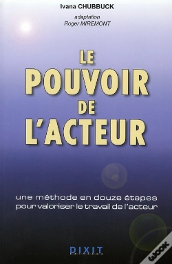 Capa do artigo Le Pouvoir De L'Acteur : Une Méthode En Douze Étapes Pour Valoriser Le Travail De L'Acteur