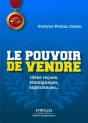 Le Pouvoir De Vendre. Comment Devenir Un Vendeur D'Elite - Preview