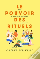 Le Pouvoir Des Rituels