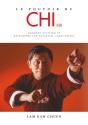 Le Pouvoir Du Chi ; Comment Cultiver Et Développer Son Potentiel Corps-Esprit - Preview