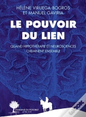 Le Pouvoir Du Lien ; Quand Hippothérapie Et Neurosciences Cheminent Ensemble