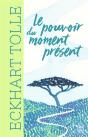 Le Pouvoir Du Moment Present, Edition Luxe - Preview