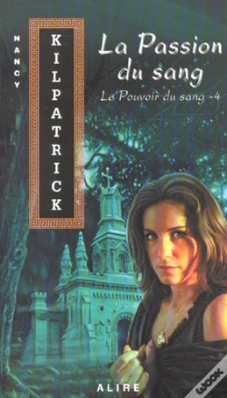 Capa do artigo Le Pouvoir Du Sang T.4 ; La Passion Du Sang