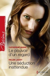 Le Pouvoir D'Un Regard - Une Seduction Inattendue