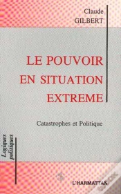 Capa do artigo Le Pouvoir En Situation Extreme ; Catastrophes Et Politique