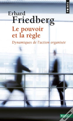 Capa do artigo Le Pouvoir Et La Règle : Dynamiques De L'Action Organisée (2e Édition)