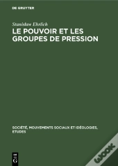 Le Pouvoir Et Les Groupes De Pression