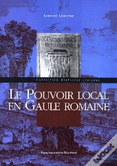 Le Pouvoir Local En Gaule Romaine