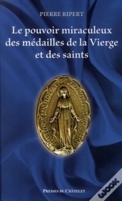 Capa do artigo Le Pouvoir Miraculeux Des Médailles De La Vierge Et Des Saints