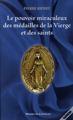Capa do artigo Le Pouvoir Miraculeux Des Médailles De La Vierge Et Des Saints