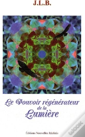 Capa do artigo Le Pouvoir Régénérateur De La Lumière