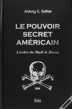 Capa do artigo Le Pouvoir Secret Américain ; L'Ordre De Skulls & Bones
