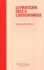 Le Praticien Face A L Osteoporose - Preview