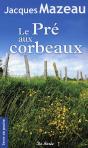 Le Pre Aux Corbeaux - Preview