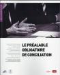 Le Préalable Obligatoire De La Conciliation - Preview