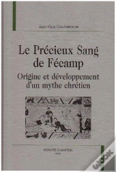Le Precieux Sang De Fecamp
