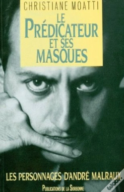 Capa do artigo Le Prédicateur Et Ses Masques ; Les Personnages D'André Malraux