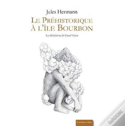 Capa do artigo Le Prehistorique A L'Ile Bourbon
