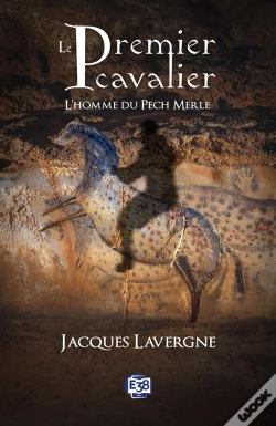 Capa do artigo Le Premier Cavalier : L'Homme Du Pech Merle