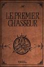 Le Premier Chasseur - Preview