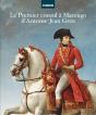 Le Premier Consul À Marengo D'Antoine-Jean Gros : De L'Esquisse Au Tableau Final - Preview