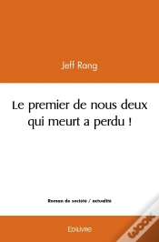 Capa do artigo Le Premier De Nous Deux Qui Meurt A Perdu !