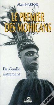 Capa do artigo Le Premier Des Mohicans ; De Gaulle Autrement
