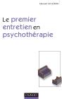 Le Premier Entretien En Psychothérapie - 2ème Édition (2e Édition) - Preview