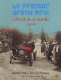 Le Premier Grand Prix ; Circuit De La Sarthe ; 1906 - Preview