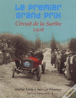 Capa do artigo Le Premier Grand Prix ; Circuit De La Sarthe ; 1906