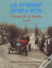 Capa do artigo Le Premier Grand Prix ; Circuit De La Sarthe ; 1906