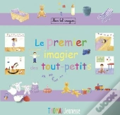 Le Premier Imagier Des Tout-Petits