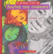 Capa do artigo Le Premier Livre De Toutes Nos Couleurs