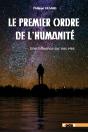 Le Premier Ordre De L'Humanité : Une Influence Sur Nos Vies - Preview