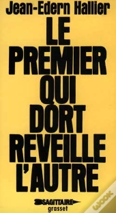 Le Premier Qui Dort Reveille L'Autre