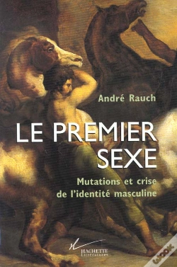 Capa do artigo Le Premier Sexe ; Mutations Et Crise De L'Identite Masculine