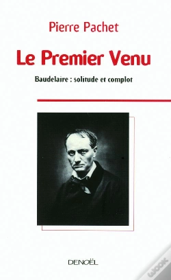 Capa do artigo Le Premier Venu ; Baudelaire, Solitude Et Complot