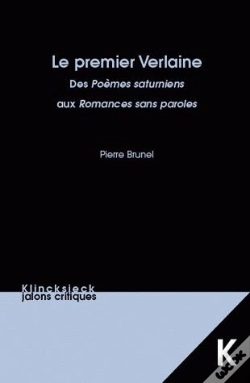 Capa do artigo Le Premier Verlaine. : Des Poèmes Saturniens Aux Romances Sans Paroles.