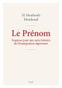 Le Prénom : Esquisse Pour Une Auto-Histoire De L'Immigration Algérienne - Preview