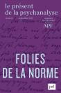 Le Present De La Psychanalyse, Vol. 2 - Folies De La Norme - Preview