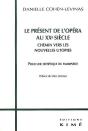 Le Présent De L'Opéra Au Xxe Siècle ; Chemin Vers Les Nouvelles Utopies ; Pour Une Esthétique Du Palimpseste - Preview