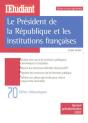 Le Président De La République Et Les Institutions Françaises - Preview