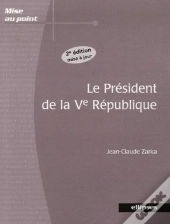 Le Président De La Ve République (2e Édition)