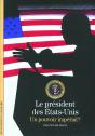 Le Président Des Etats-Unis ; Un Pouvoir Impérial - Preview