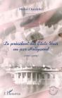 Le Président Des Etats-Unis Vu Par Hollywood (1991-2000) - Preview