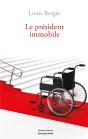 Le Président Immobile - Preview
