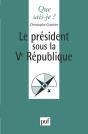 Le Président Sous La Ve République - Preview