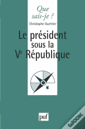Le Président Sous La Ve République