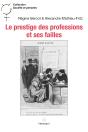 Le Prestige Des Professions Et Ses Failles : Huissiers De Justice, Chirurgiens Et Sociologues - Preview